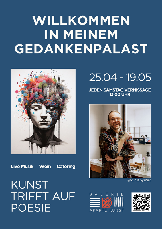 Solo-Ausstellung - Willkommen in meinem Gedankenpalast - Galerie Aparte Kunst