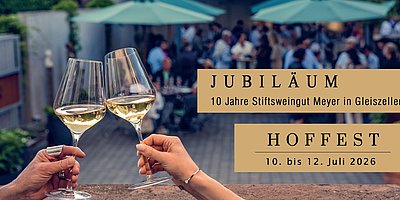 Jubiläumshoffest: 10 Jahre Stiftsweingut Meyer